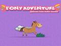 Pony Aventura pentru a juca on-line