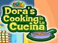 Dora gătit în La Cucina pentru a juca on-line