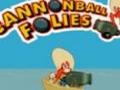 Cannonball Folies pentru a juca on-line